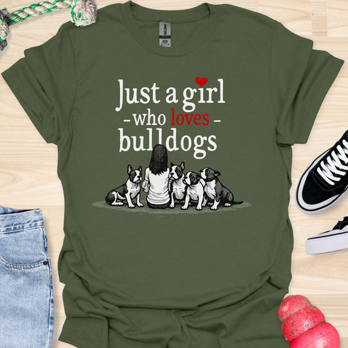Just a girl who loves bulldogs - V1 - Girl with Dogs T-Shirt
